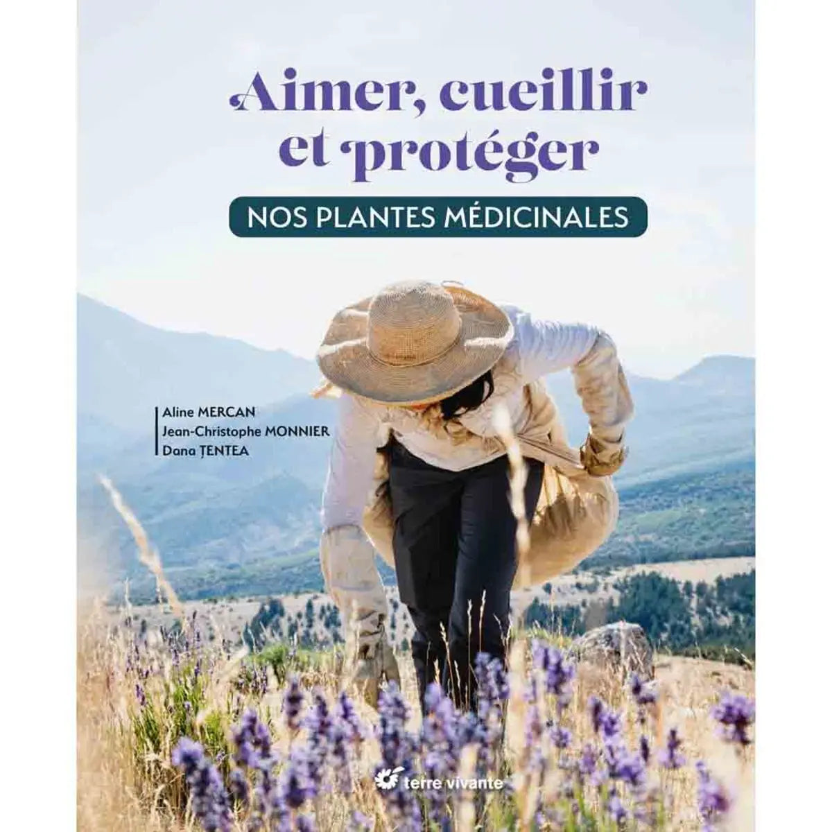 Livre « Aimer, cueillir et protéger nos plantes médicinales » – La Ferme de Sainte Marthe