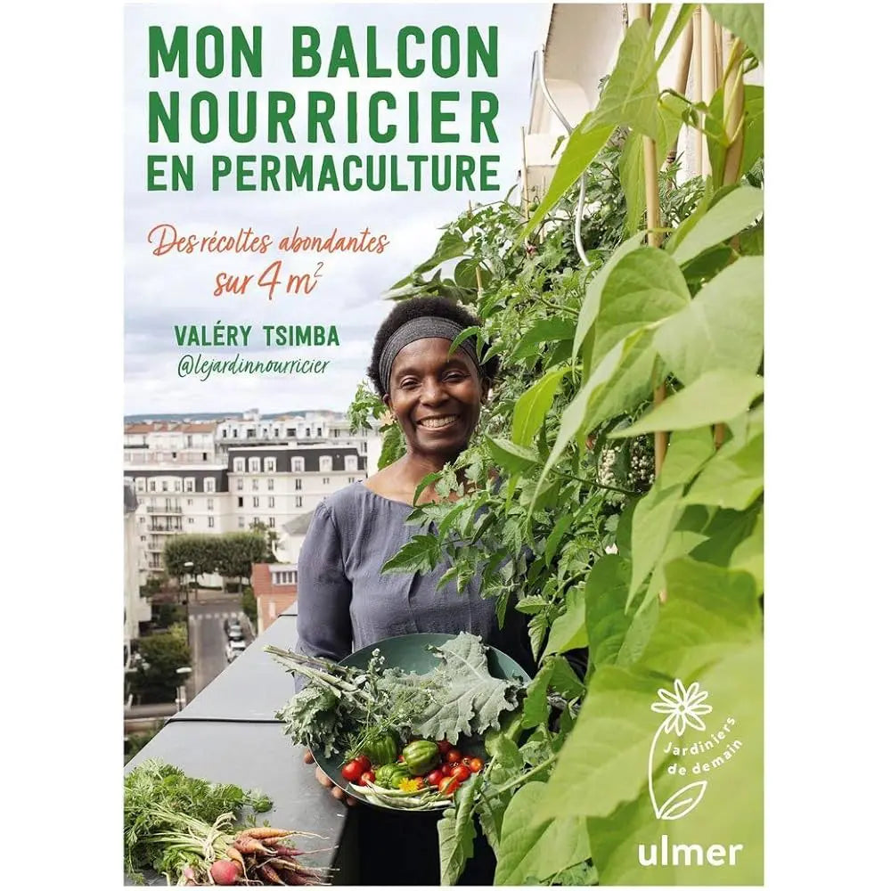 Livre « Mon balcon nourricier en permaculture (des récoltes abondantes sur 4m2) » – La Ferme de Sainte Marthe