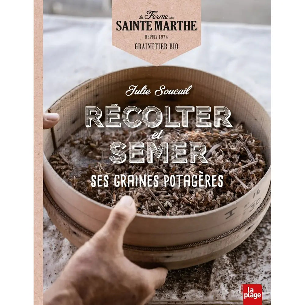 Livre « Récolter et semer ses graines potagères » – La Ferme de Sainte Marthe