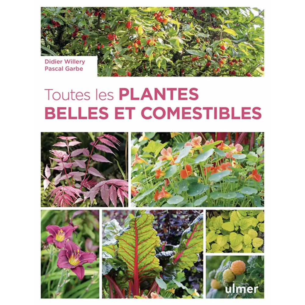 Livre « Toutes les plantes belles et comestibles » – La Ferme de Sainte Marthe