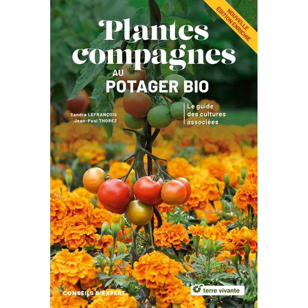 PLANTES COMPAGNES AU POTAGER BIO - NOUVELLE ÉDITION