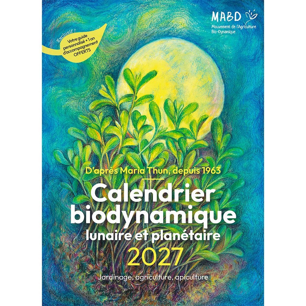 CALENDRIER BIODYNAMIQUE 2027 