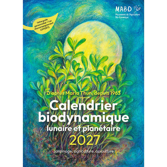 CALENDRIER BIODYNAMIQUE 2027 