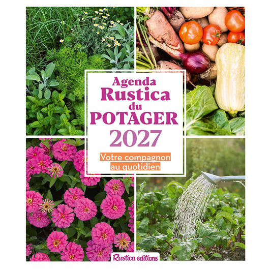 AGENDA RUSTICA DU POTAGER 2027 