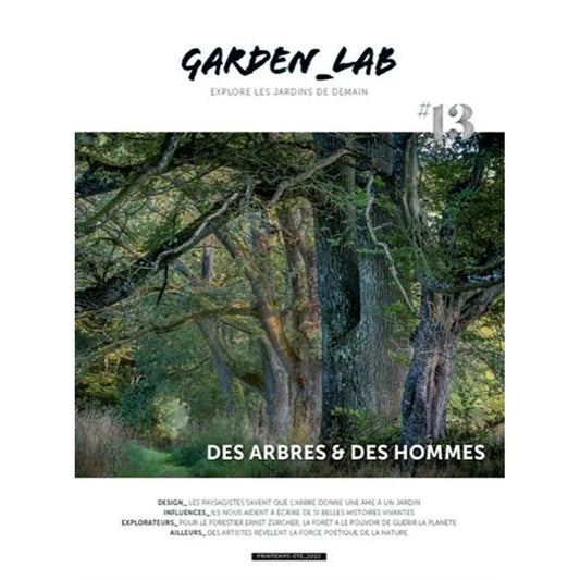 GARDEN LAB N°13 DES ARBRES ET DES HOMMES 