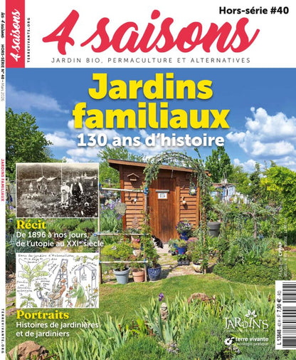 MAGAZINE 4 SAISONS HS n°40 - JARDINS FAMILIAUX 