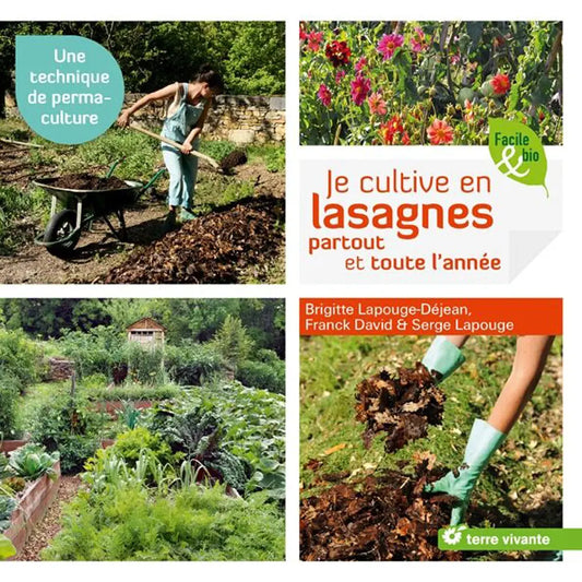 JE CULTIVE EN LASAGNES, PARTOUT ET TOUTE L´ANNEE 