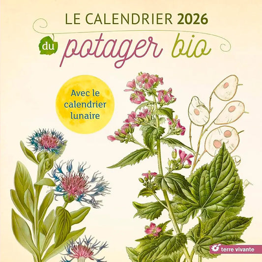 LE CALENDRIER 2026 DU POTAGER BIO 
