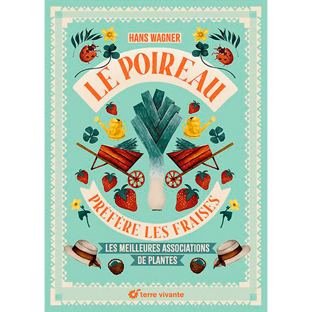 LE POIREAU PRÉFÈRE LES FRAISES - NOUVELLE ÉDITION 