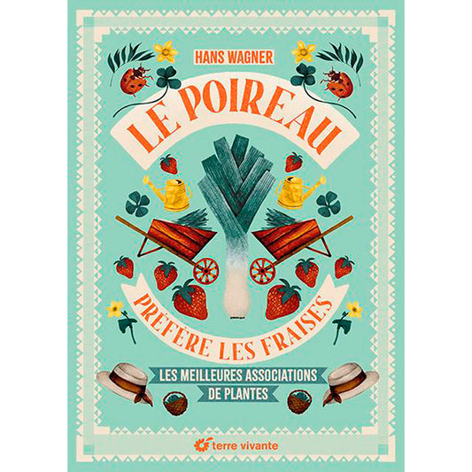 LE POIREAU PRÉFÈRE LES FRAISES - NOUVELLE ÉDITION 