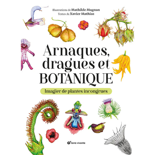 Livre « Arnaques, dragues et botanique » – La Ferme de Sainte Marthe