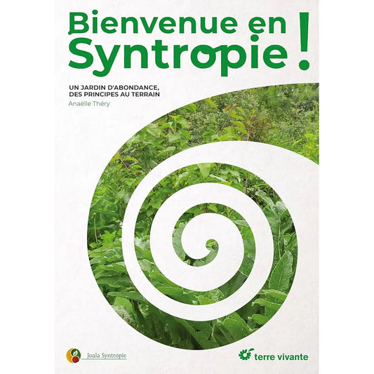 Livre « Bienvenue en syntropie, un jardin d'abondance, des principes au terrain » – La Ferme de Sainte Marthe