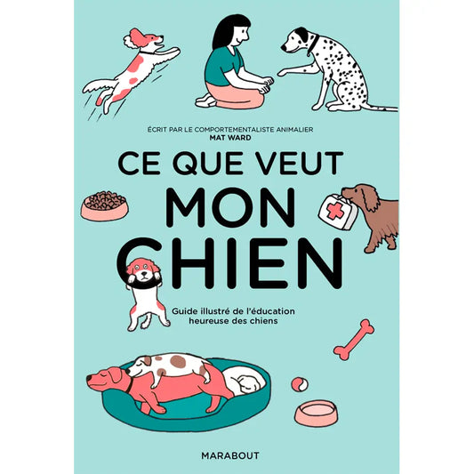 Livre « Ce que veut mon chien » – La Ferme de Sainte Marthe
