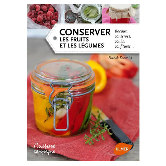 Livre « Conserver les fruits et légumes » – La Ferme de Sainte Marthe