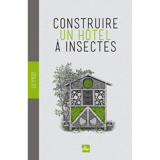 Livre « Construire un hôtel à insectes » – La Ferme de Sainte Marthe