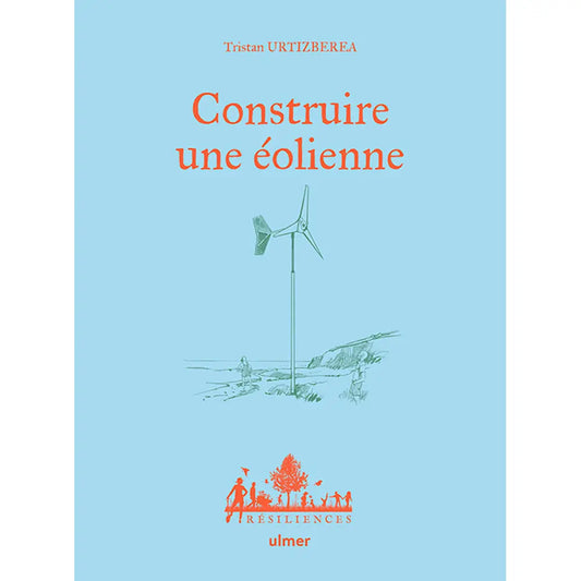 Livre « Construire une éolienne » – La Ferme de Sainte Marthe