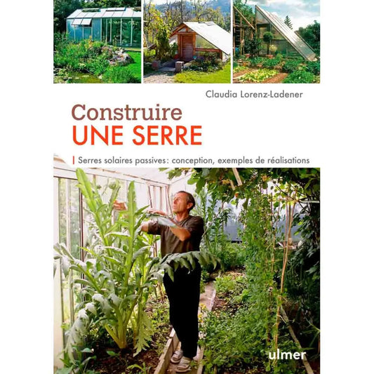 Livre « Construire une serre » – La Ferme de Sainte Marthe