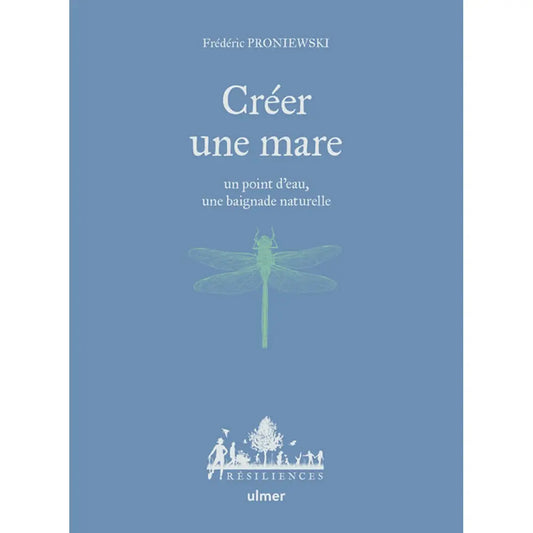 Livre « Créer une mare » – La Ferme de Sainte Marthe
