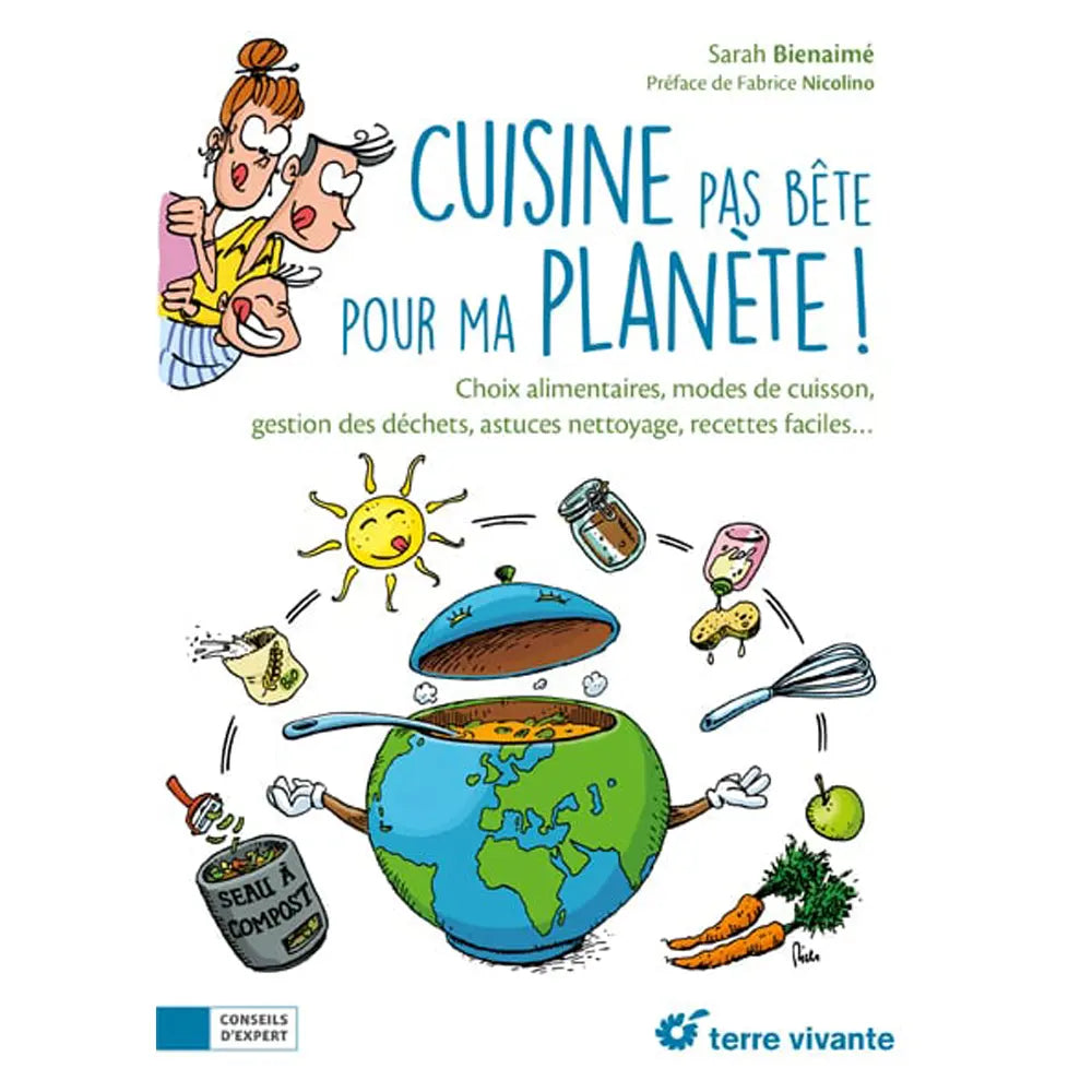 Livre « Cuisine pas bête pour ma planète » – La Ferme de Sainte Marthe