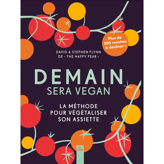 Livre « Demain sera vegan » – La Ferme de Sainte Marthe