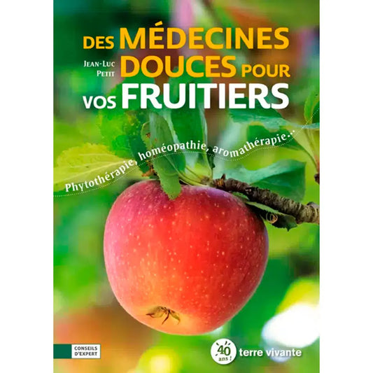 Livre « Des médecines douces pour vos fruitiers » – La Ferme de Sainte Marthe