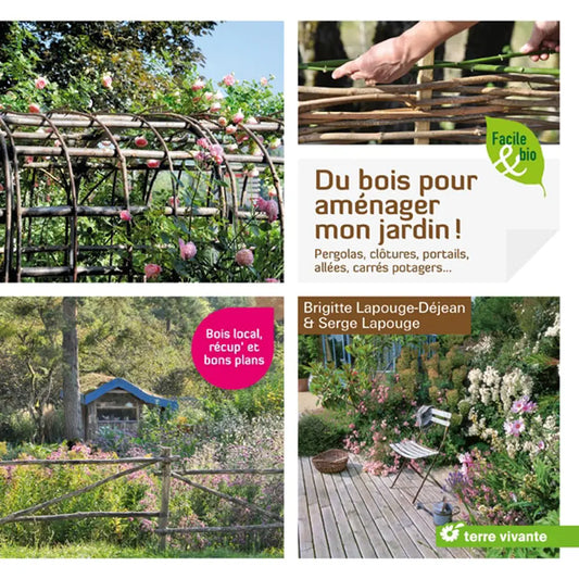 Livre « Du bois pour aménager mon jardin » – La Ferme de Sainte Marthe