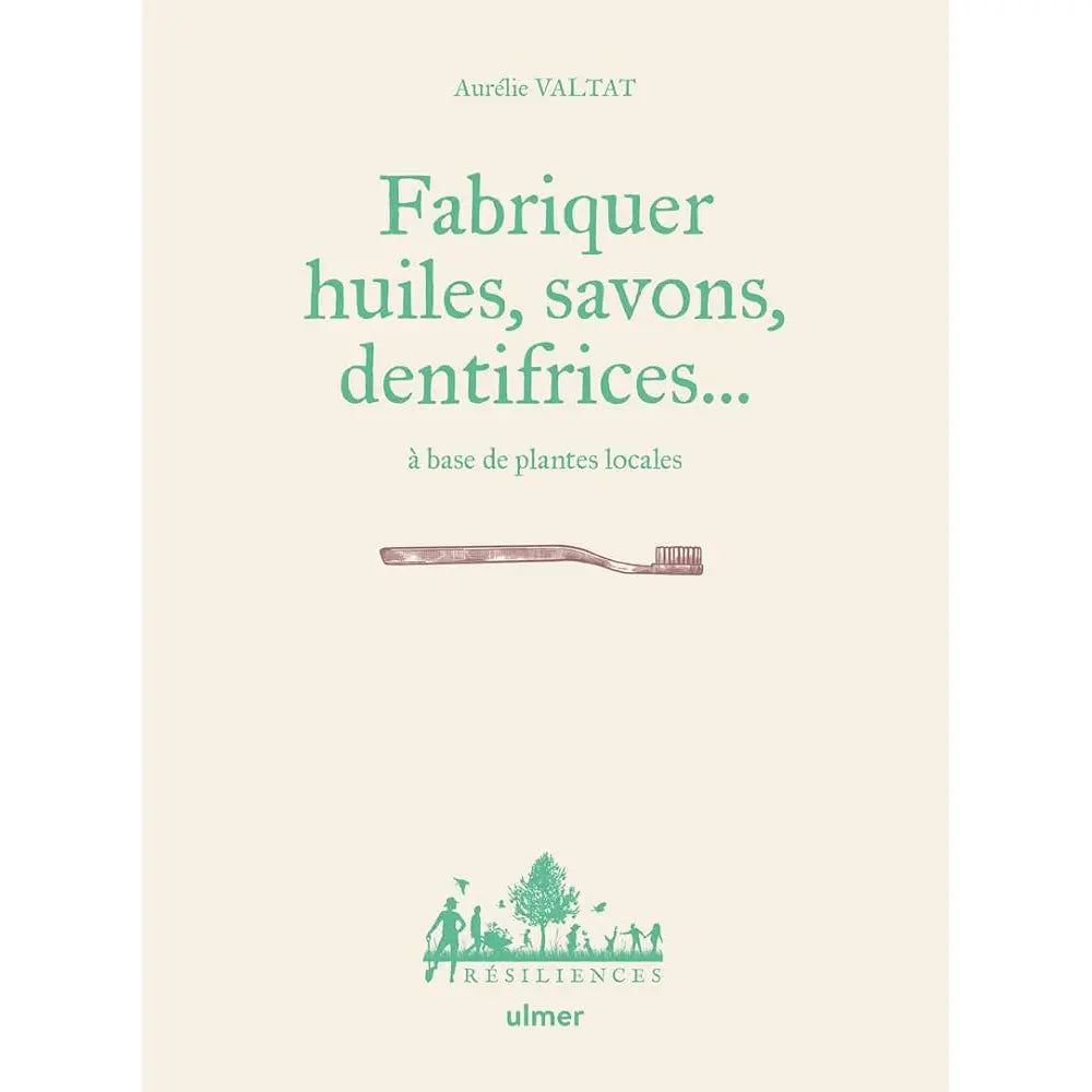 Livre « Fabriquer huiles, savons, dentifrices ... » – La Ferme de Sainte Marthe