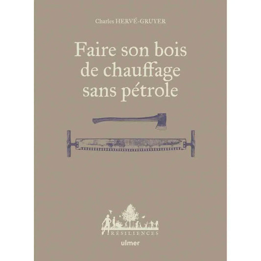 Livre « Faire son bois de chauffage sans pétrole » – La Ferme de Sainte Marthe