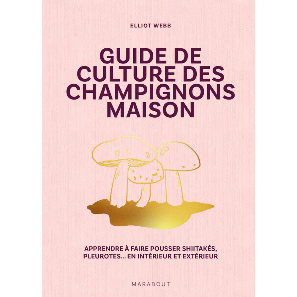 Livre « Guide de culture des champignons » – La Ferme de Sainte Marthe