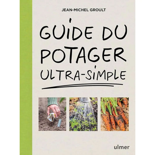 Livre « Guide du potager ultra simple » – La Ferme de Sainte Marthe