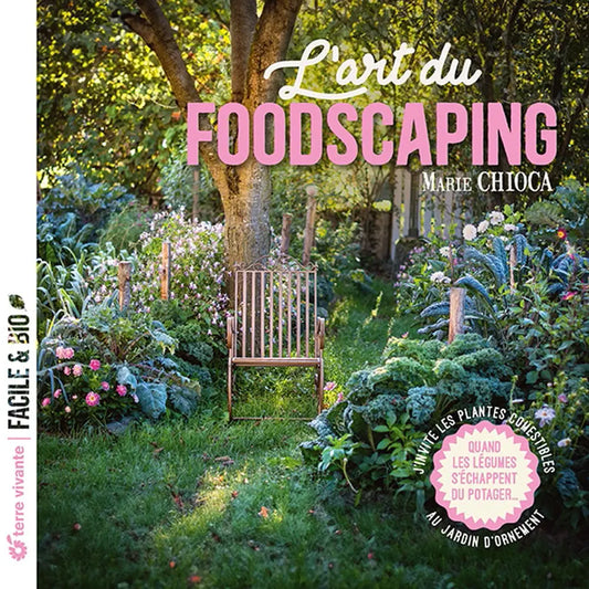 Livre « L'art du foodscaping » – La Ferme de Sainte Marthe