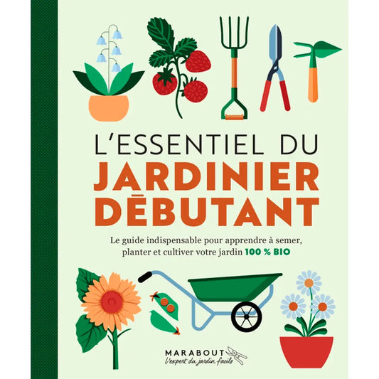 Livre « L'essentiel du jardinier débutant » – La Ferme de Sainte Marthe