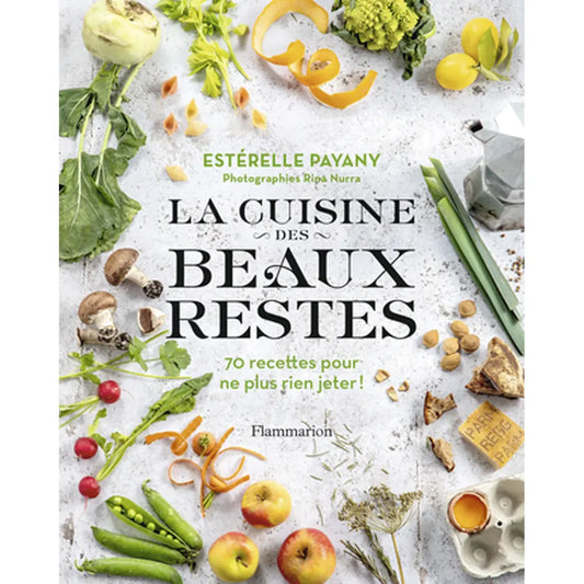 Livre « La cuisine des beaux restes » – La Ferme de Sainte Marthe