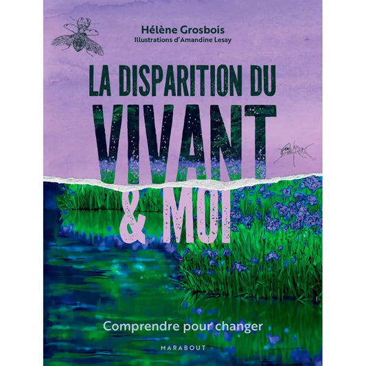 Livre « La disparition du vivant et moi » – La Ferme de Sainte Marthe