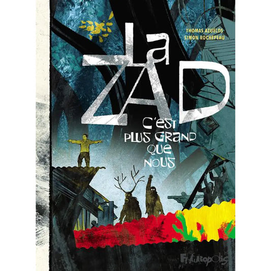 Livre « La zad » – La Ferme de Sainte Marthe