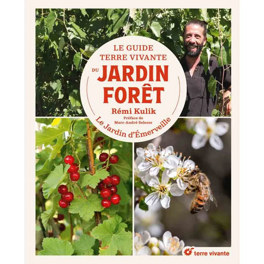 Livre « Le guide terre vivante du jardin forêt » – La Ferme de Sainte Marthe