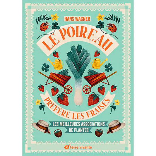 Livre « Le poireau préfère les fraises - nouvelle édition » – La Ferme de Sainte Marthe