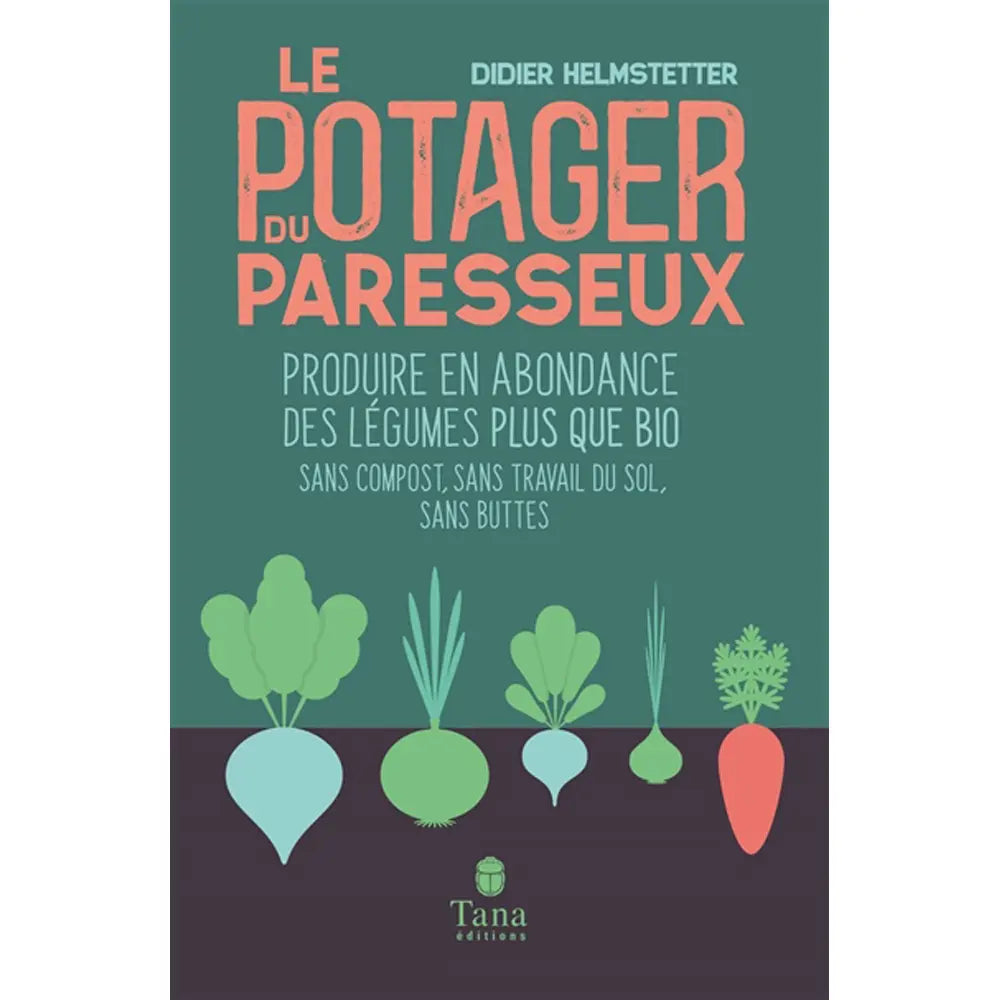 Livre « Le potager du paresseux » – La Ferme de Sainte Marthe