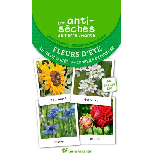 Livre « Les antisèches de terre vivante : fleurs d'été - choix de variétés conseils de culture » – La Ferme de Sainte Marthe