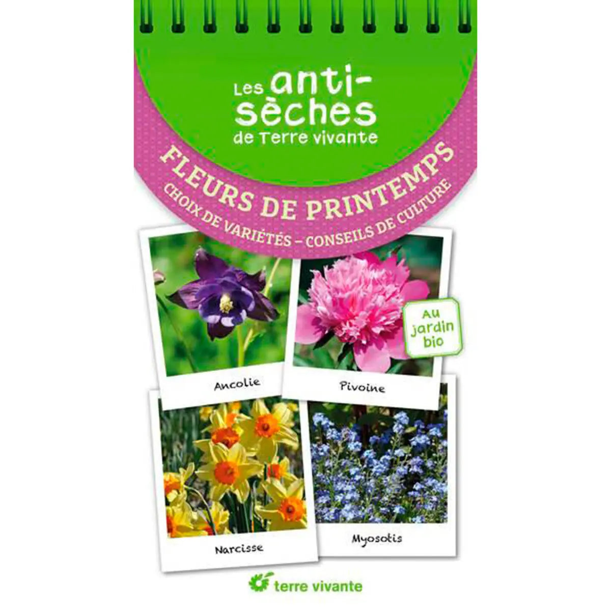 Livre « Les antisèches de terre vivante : fleurs de printemps - choix de variétés conseils de culture » – La Ferme de Sainte Marthe