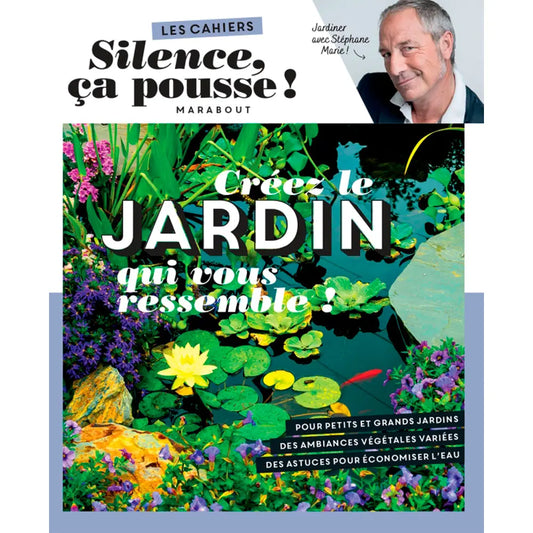 Livre « Les cahiers silence ça pousse - créez le jardin qui vous ressemble ! » – La Ferme de Sainte Marthe