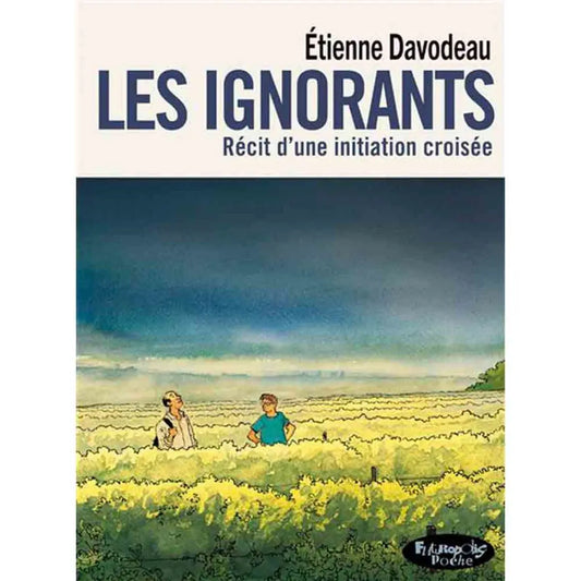 Livre « Les ignorants (version poche) » – La Ferme de Sainte Marthe