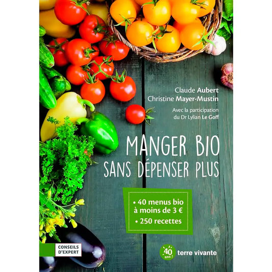 Livre « Manger sans dépenser plus » – La Ferme de Sainte Marthe