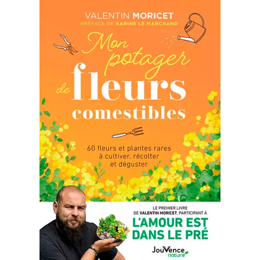 Livre « Mon potager de fleurs comestibles » – La Ferme de Sainte Marthe