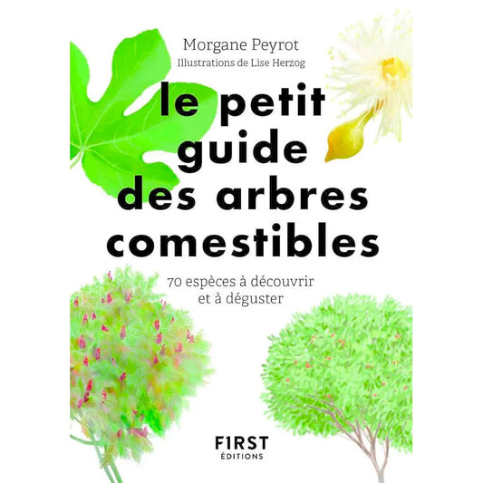 Livre « Petit guide des arbres comestibles » – La Ferme de Sainte Marthe
