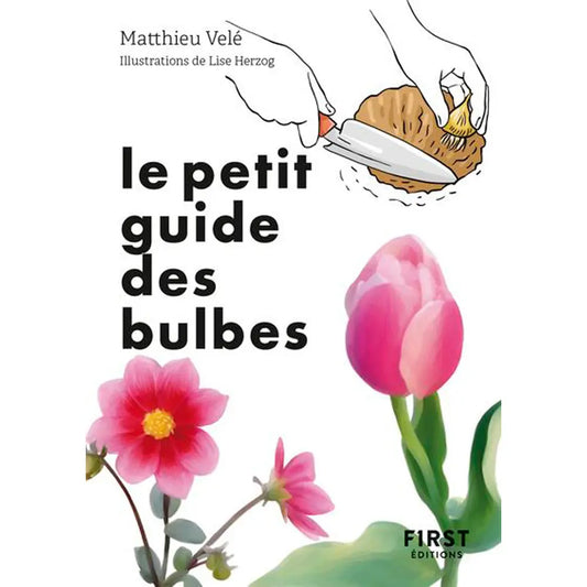 Livre « Petit guide des bulbes » – La Ferme de Sainte Marthe