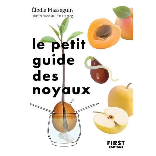 Livre « Petit guide des noyaux » – La Ferme de Sainte Marthe