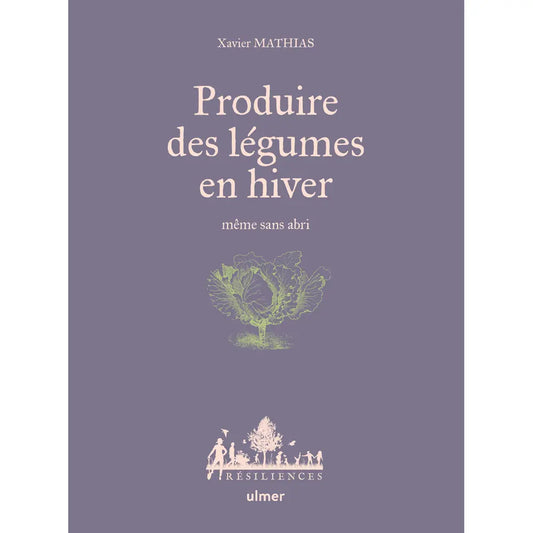 Livre « Produire des légumes en hiver » – La Ferme de Sainte Marthe