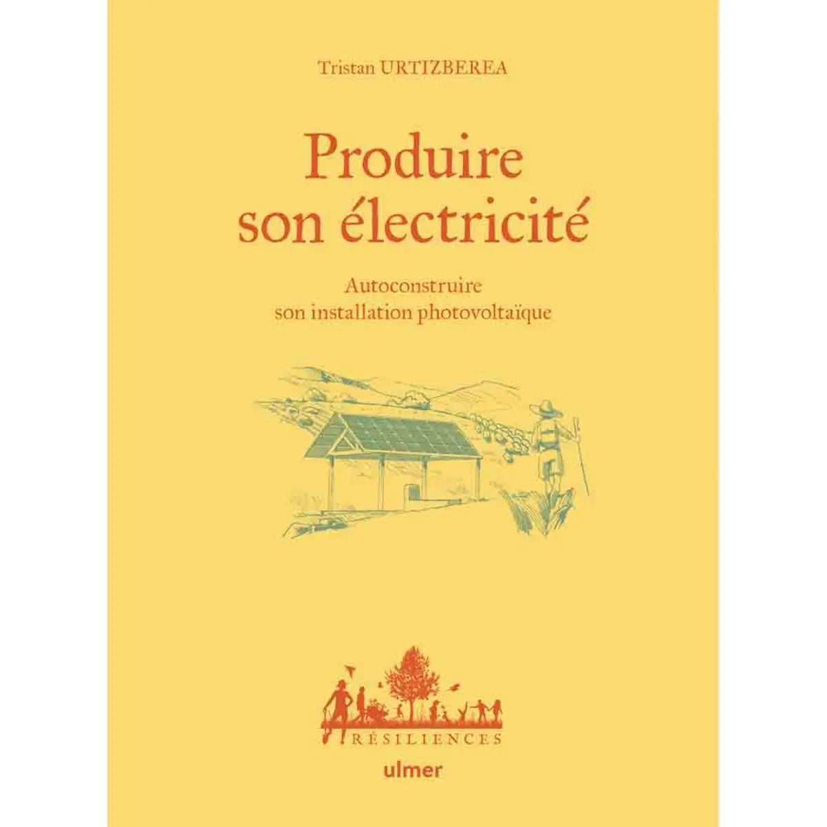 Livre « Produire son électricité » – La Ferme de Sainte Marthe