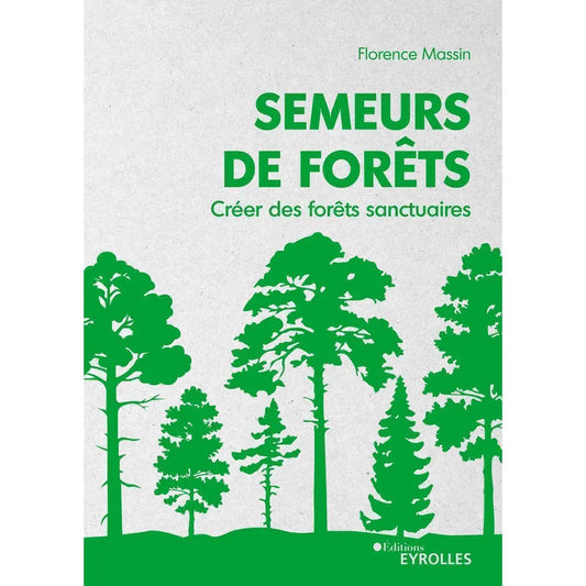 Livre « Semeurs de forêts » – La Ferme de Sainte Marthe